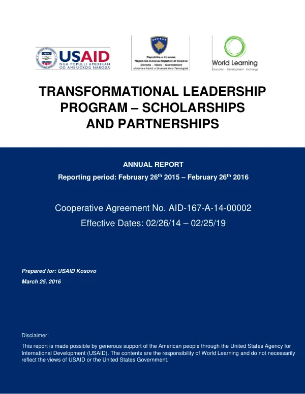 TRANSFORMATIONAL LEADERSHIP PROGRAM – SCHOLARSHIPS AND PARTNERSHIPS ANNUAL REPORT Reporting period: February 26th 2015 – February 26th 2016