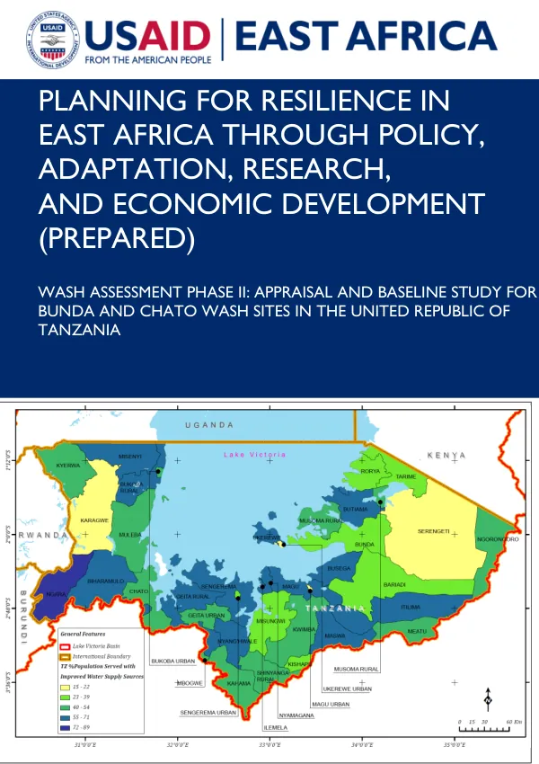 Planning for resilience in East Africa through policy, adaptation, research, and economic development (PREPARED) : WASH assessment phase II : appraisal and baseline study for Bunda and Chato WASH sites in the United Republic of Tanzania