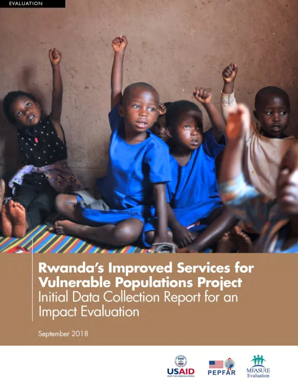 Rwanda"s improved services for vulnerable populations project : initial data collection report for an impact evaluation