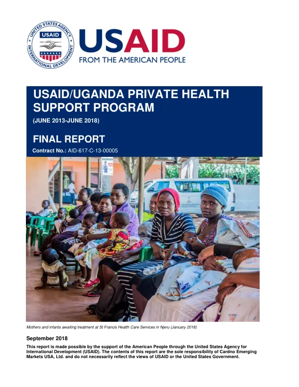 USAID/Uganda private health support program, June 2013 - June 2018 : final report