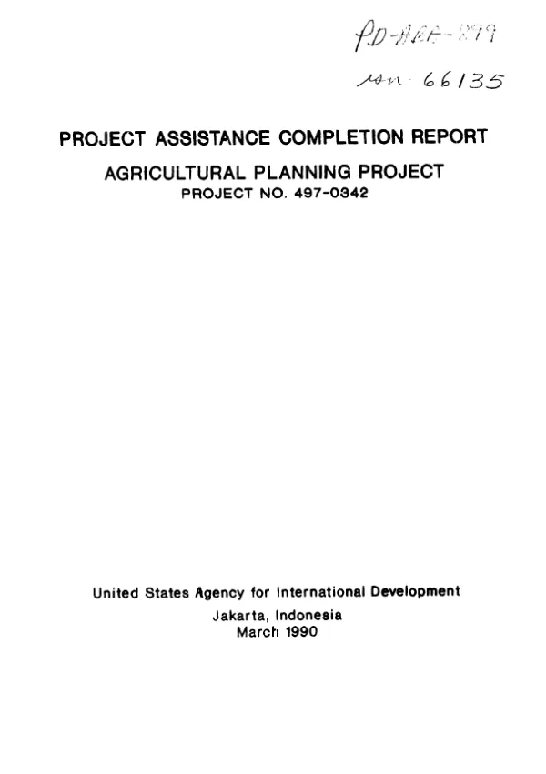 Project assistance completion report : agricultural planning project, project no. 497-0342