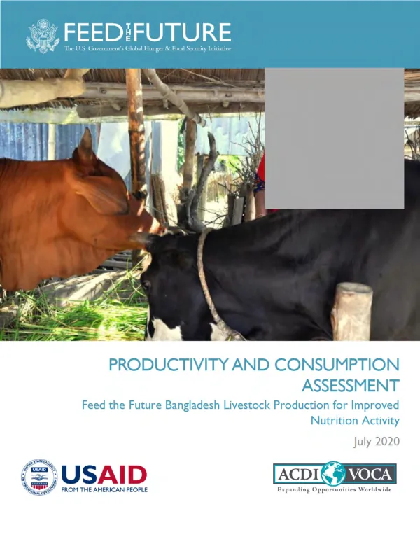 Productivity and consumption assessment : Feed the Future Bangladesh livestock production for improved nutrition activity