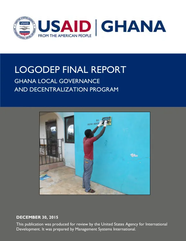 LOGODEP final report : Ghana local governance and decentralization program