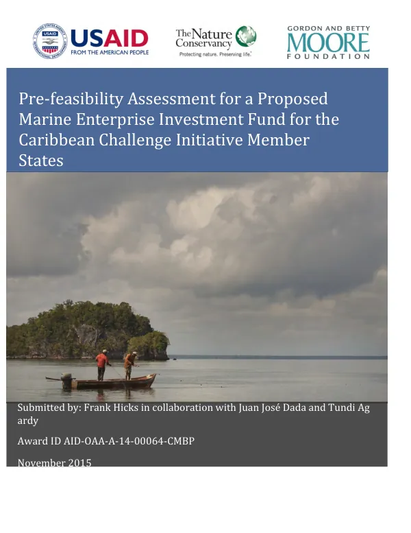 Pre-feasibility assessment for a proposed marine enterprise investment fund for the Caribbean Challenge Initiative member states
