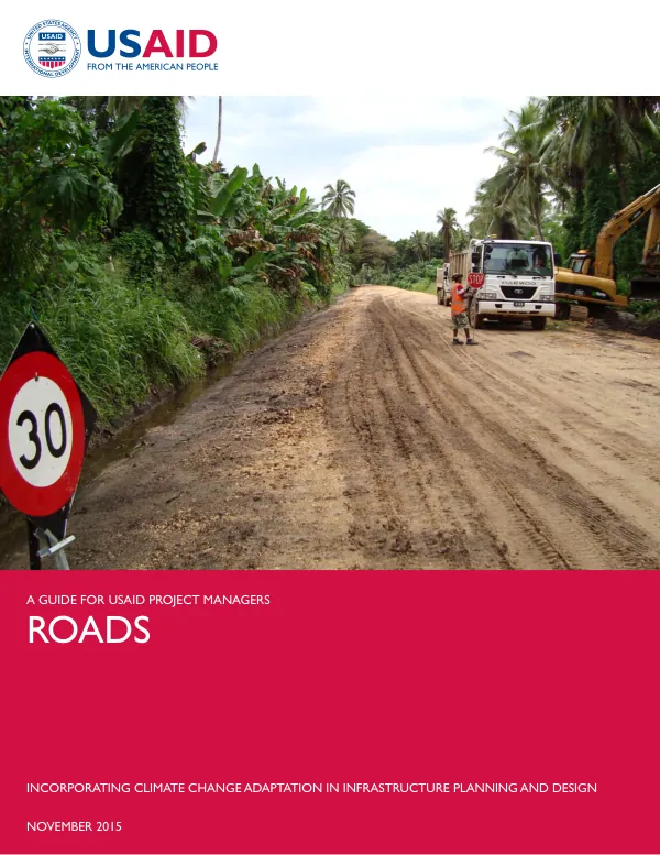 A methodology for incorporating climate change adaptation in infrastructure planning and design : roadways
