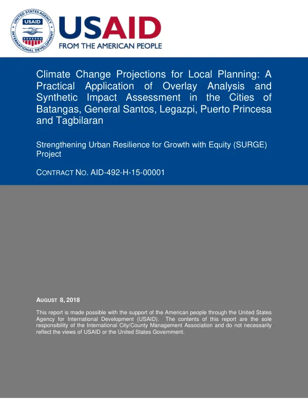 Climate change projections for local planning : a practical application of overlay analysis and synthetic impact assessment in the cities of Batangas, General Santos, Legazpi, Puerto Princesa, and Tagbilaran