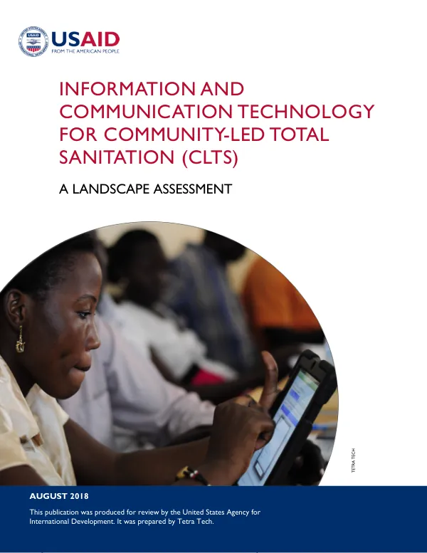 Information and communication technology for community-led total sanitation (CLTS) : a landscape assessment