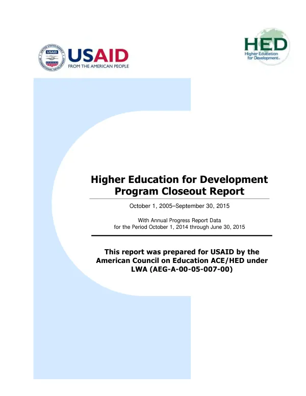 Higher education for development program closeout report, October 1, 2005-September 30, 2015, with annual progress report data for the period October 1, 2014 through June 30, 2015
