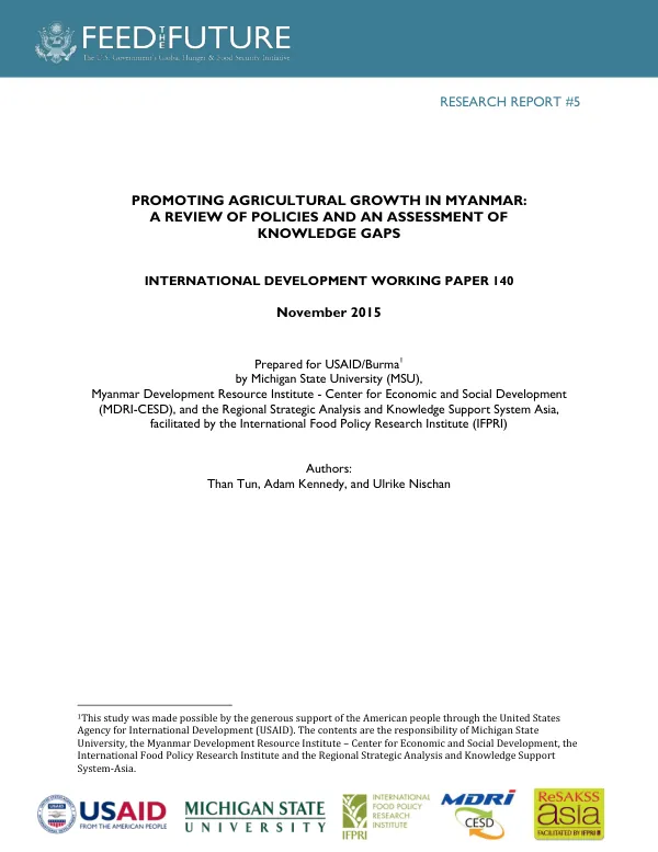 Promoting agricultural growth in Myanmar : a review of policies and an assessment of knowledge gaps
