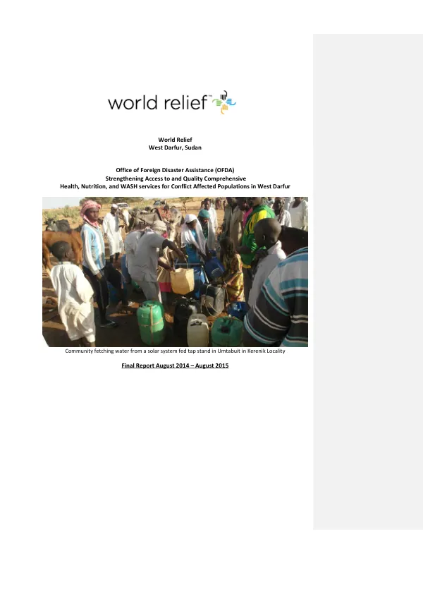 Strengthening access to and quality comprehensive health, nutrition, and WASH services for conflict affected populations in West Darfur final report, August 2014 - August 2015