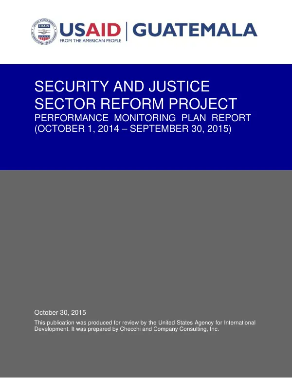 Security and justice sector reform project : performance monitoring plan report, FY 2015 (October 1, 2014-September 30, 2015)