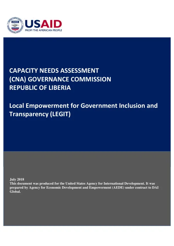 Capacity needs assessment (CNA) governance commission Republic of Liberia : local empowerment for government inclusion and transparency (LEGIT)