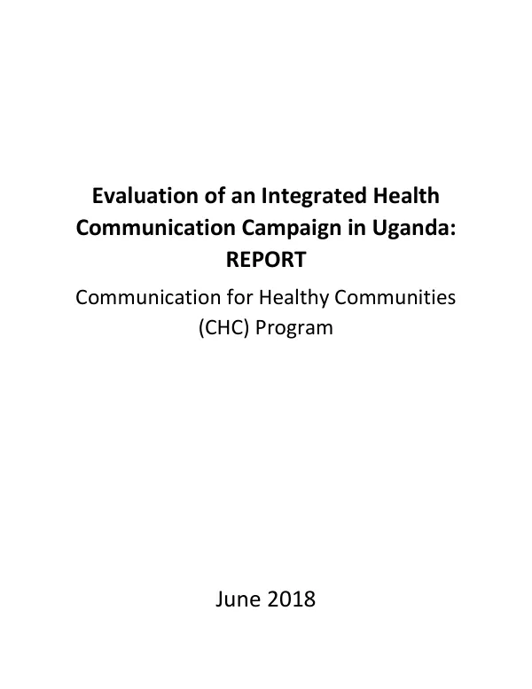 Evaluation of an integrated health communication campaign in Uganda : report : communication for healthy communities (CHC) program