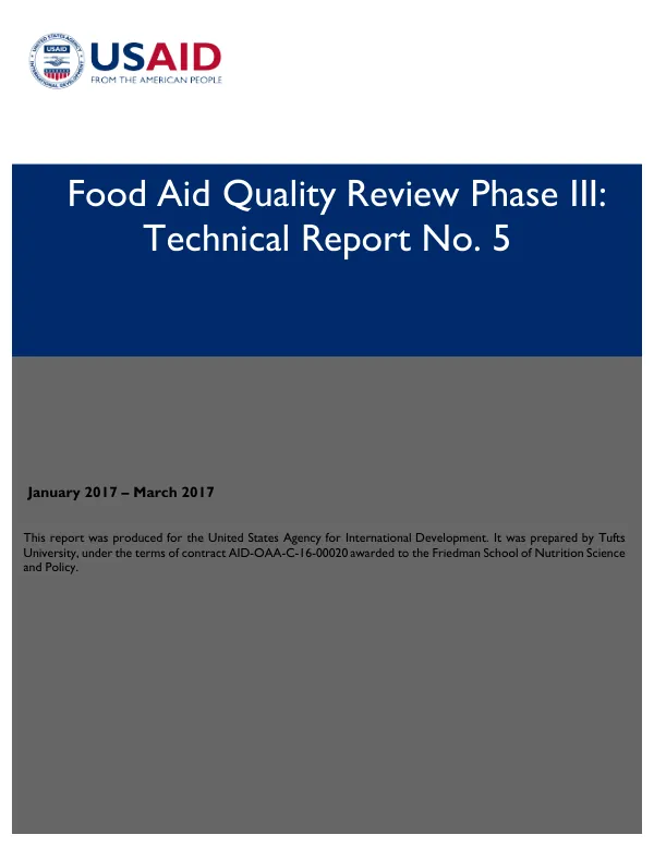 Food Aid Quality Review Phase III: Technical Report No. 5 January 2017 – March 2017