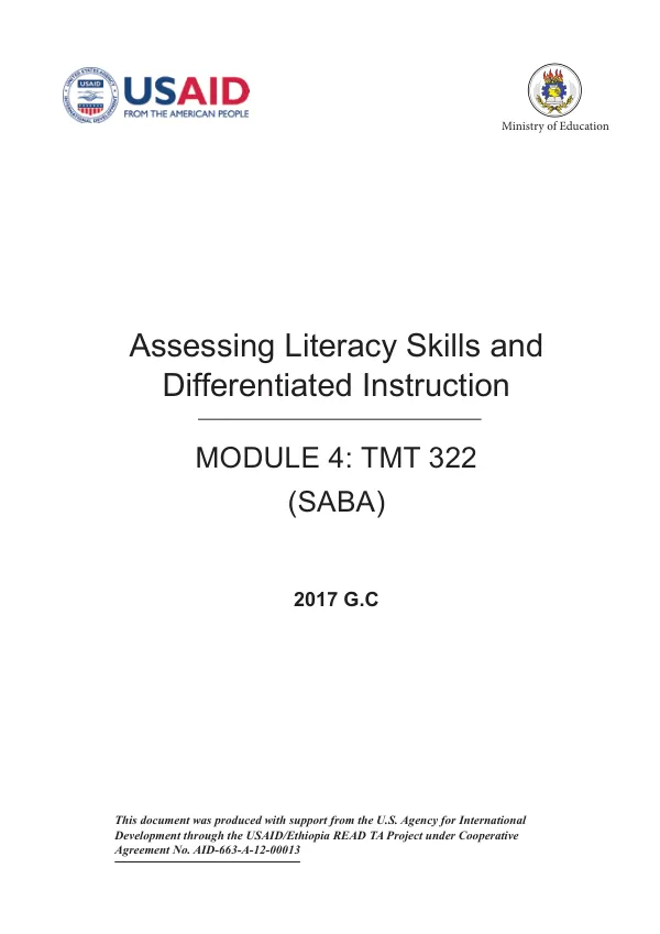 Assessing literacy skills and differentiated instruction Module 4: TMT 322 (SABA) [Reading for Ethiopia’s Achievement Developed (READ) Technical Assistance (READ TA) Project]