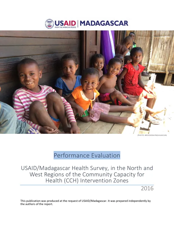 USAID/Madagascar Health Survey, in the North and West Regions of the Community Capacity for Health (CCH) Intervention Zones, 2016