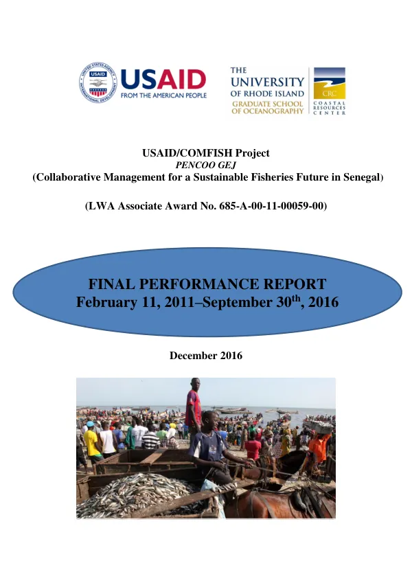 USAID/COMFISH project : PENCOO GEJ : collaborative management for a sustainable fisheries future in Senegal : final performance report, February 11, 2011 - September 30th, 2016