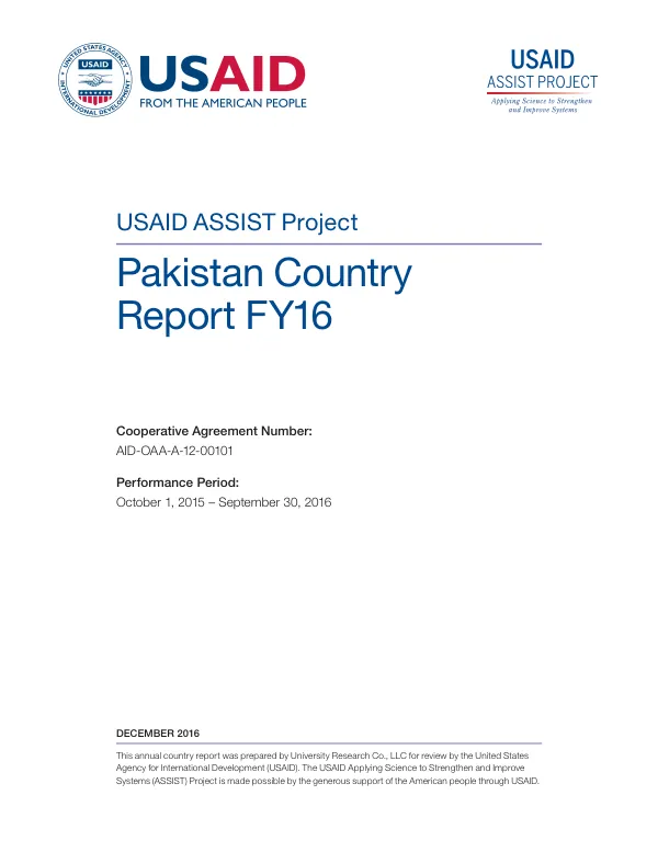 USAID ASSIST project : Pakistan country report FY16, performance period : October 1, 2015 - September 30, 2016