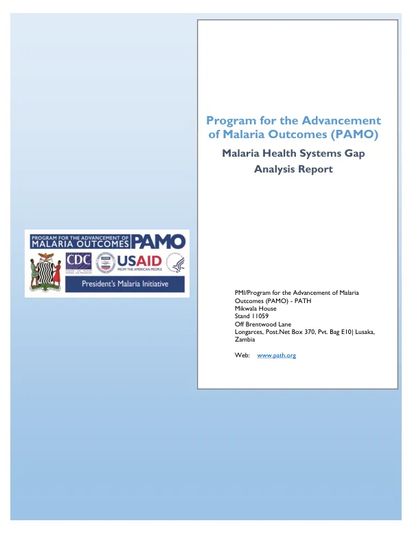 Program for the advancement of malaria outcomes (PAMO) : malaria health systems gap analysis report