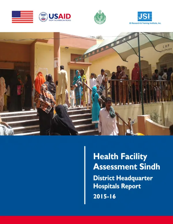 Health facility assessment Sindh : district headquarter hospitals report, 2015 - 16