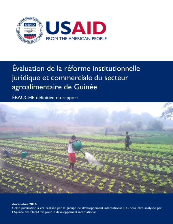 Evaluation de la reforme institutionnelle juridique et commerciale du secteur agroalimentaire de Guinee : ebauche definitive du rapport