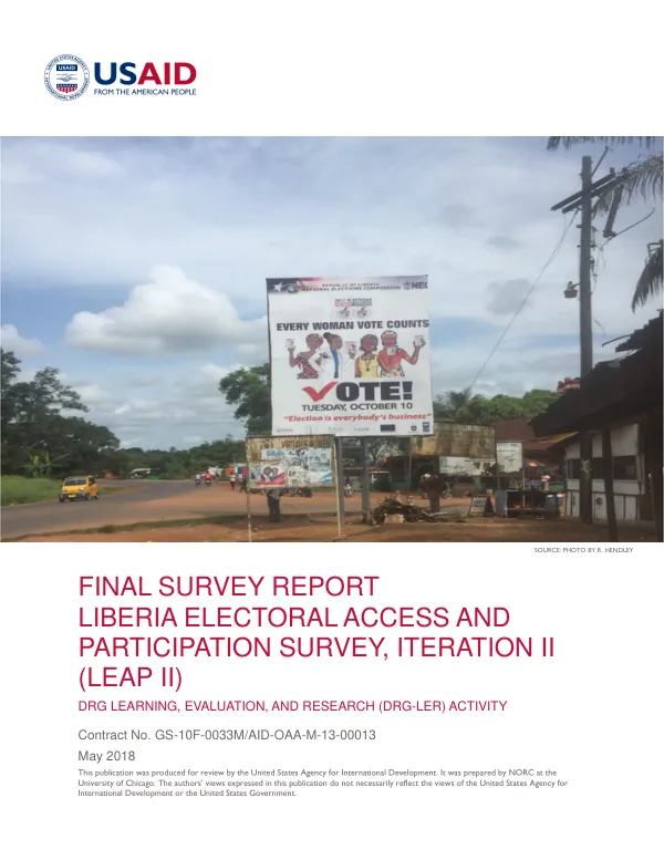 DRG learning, evaluation, and research (DRG-LER) activity : final survey report : Liberia electoral access and participation survey, iteration II (LEAP II)
