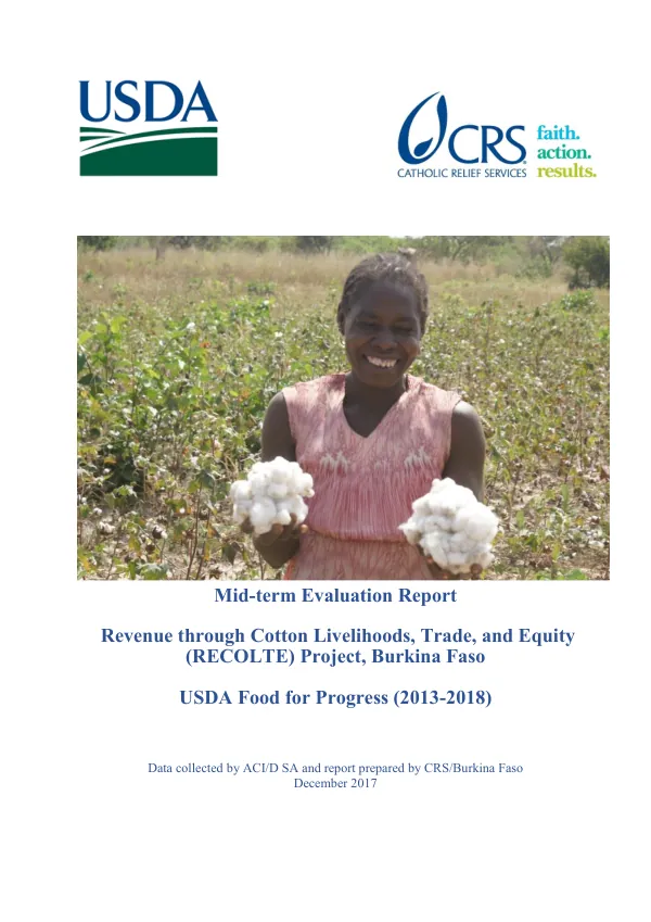 [USDA] Mid-term evaluation report: revenue through cotton livelihoods, trade, and equity (RECOLTE) project, Burkina Faso : USDA food for progress (2013-2018)