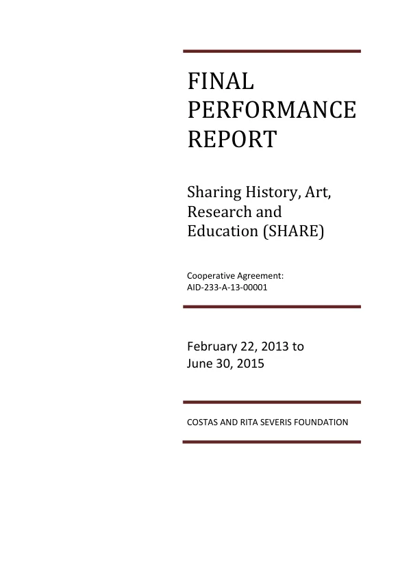 Final performance report : sharing history, art, research and education (SHARE) : cooperative agreement AID-233-A-13-00001 : February 22, 2013-June 30, 2015