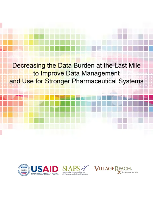 Decreasing the data burden at the last mile to improve data management and use for stronger pharmaceutical systems