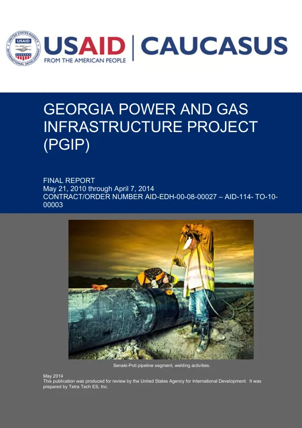 Georgia power and gas infrastructure project (PGIP) : final report May 21, 2010 through April 7, 2014 : contract/order number AID-EDH-00-08-00027 - AID-114-TO-10-00003