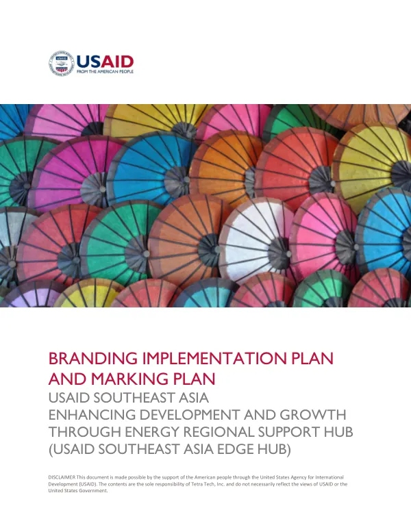Branding implementation plan and marking plan : USAID Southeast Asia EDGE Hub