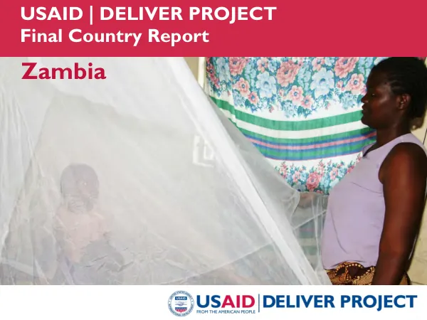 USAID | DELIVER project : final country report , Zambia