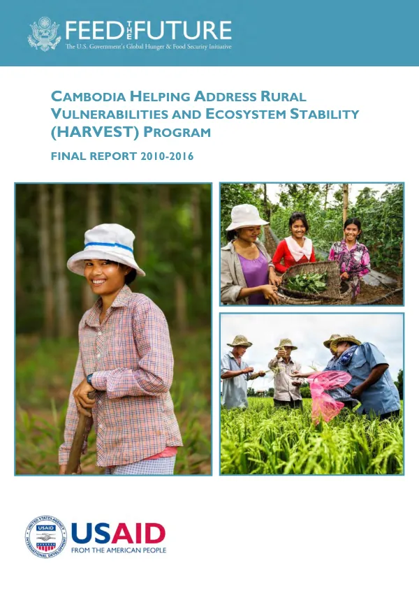 Cambodia helping address rural vulnerabilities and ecosystem stability (HARVEST) : final report, 2010-2016