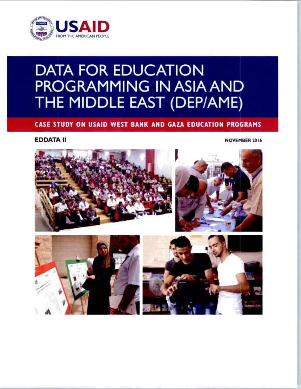 Data for education programming in Asia and the Middle East (DEP/AME), case study on the USAID West Bank and Gaza education programs