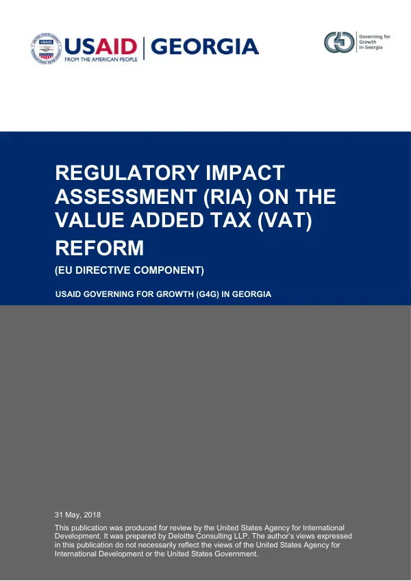 Regulatory impact assessment (RIA) on the value added tax (VAT) reform(eu directive component) : USAID governing for growth (G4G) in Georgia