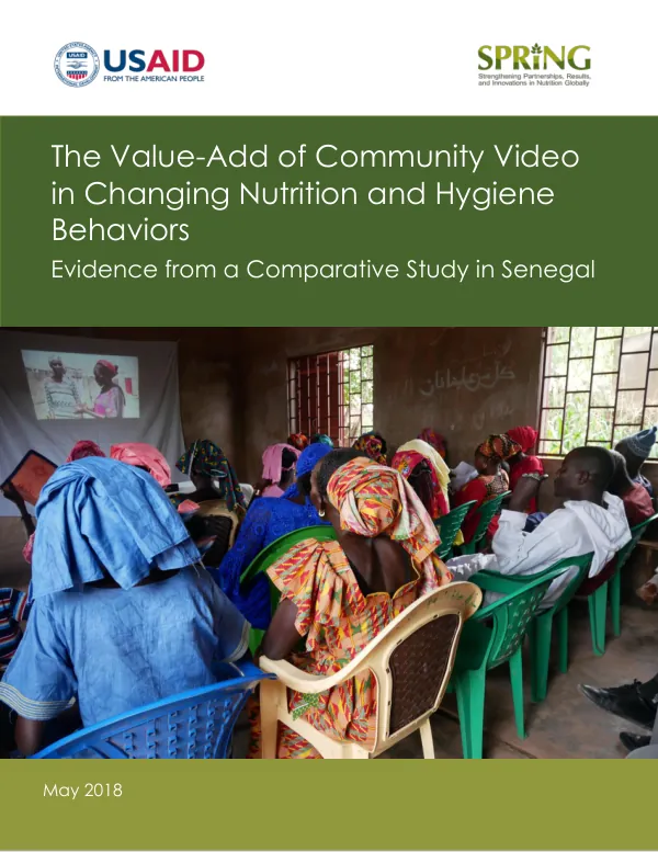 The value-add of community video in changing nutrition and hygiene behaviors : evidence from a comparative study in Senegal