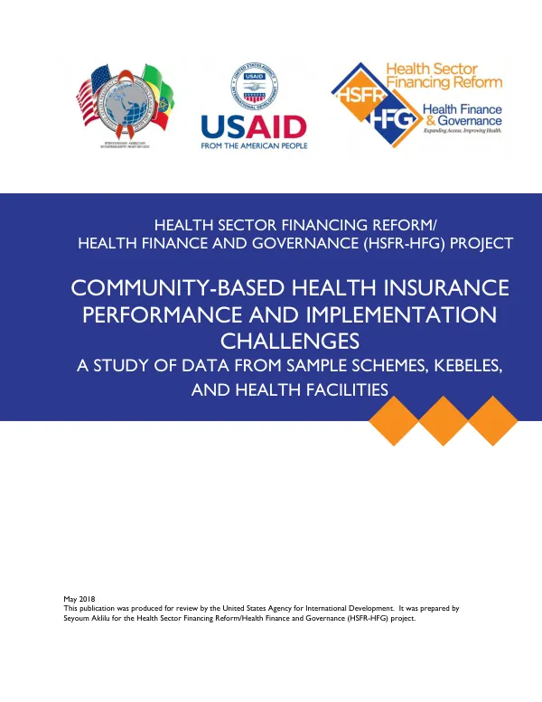 Community-based health insurance performance and implementation challenges : a study of data from sample schemes, kebeles, and health facilities