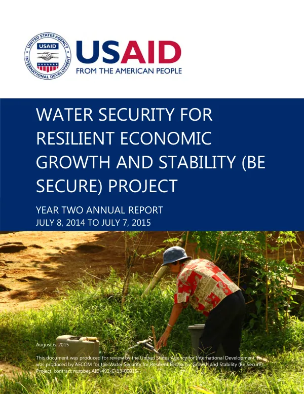 Water security for resilient economic growth and stability (be secure) project : year two annual report July 8, 2014 to July 7, 2015
