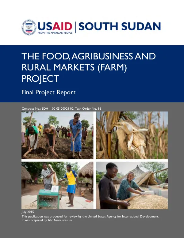 The food, agribusiness, and rural markets (FARM) project : final project report : contract no. EDH-I-00-05-00005-00, task order no.16