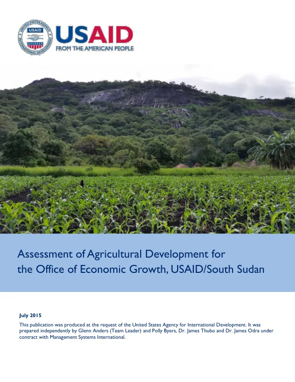 Assessment of agricultural development for the Office of Economic Growth, USAID/South Sudan