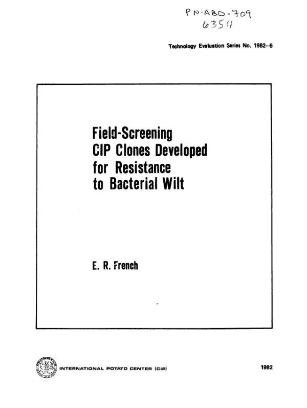 Field - screening CIP clones developed for resistance to bacterial wilt