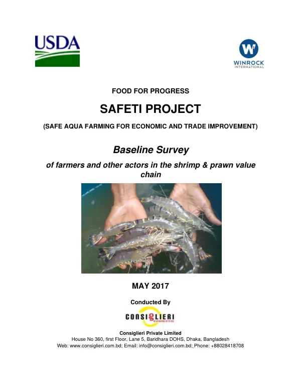 [USDA FY 2016] Food for progress SAFETI project (safe aqua farming for economic and trade improvement) : baseline survey of farmers and other actors in the shrimp & prawn value chain