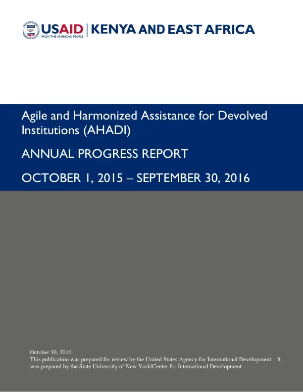 Agile and harmonized assistance for devolved institutions (AHADI) : FY 2016 annual progress report, 01 October 2015- 30 September 2016
