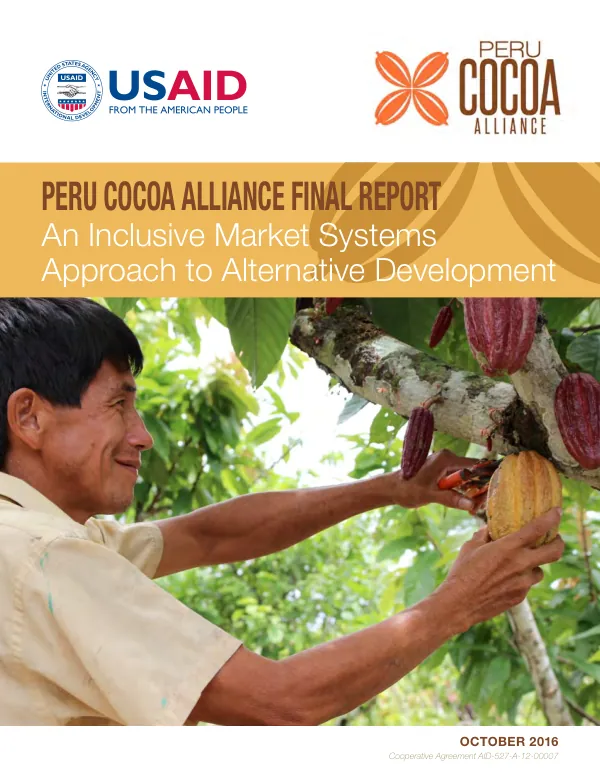 Peru cocoa alliance final report : an inclusive market systems approach to alternative development