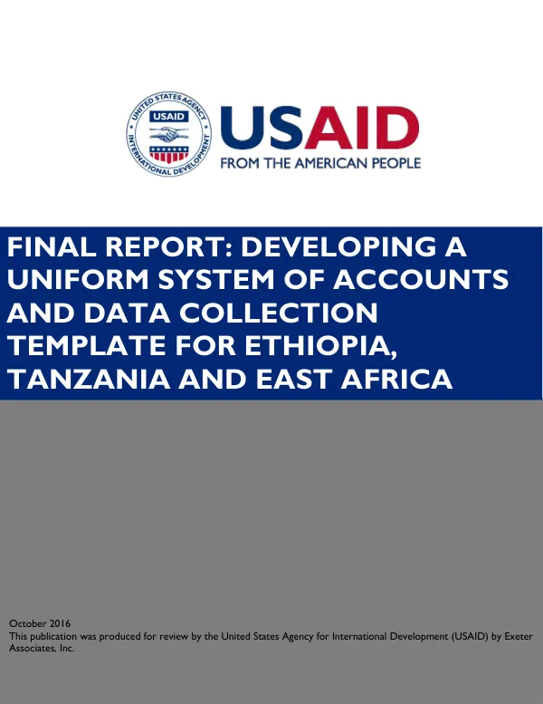 Final Report : developing a uniform system of accounts and data collection template for Ethiopia, Tanzania and East Africa