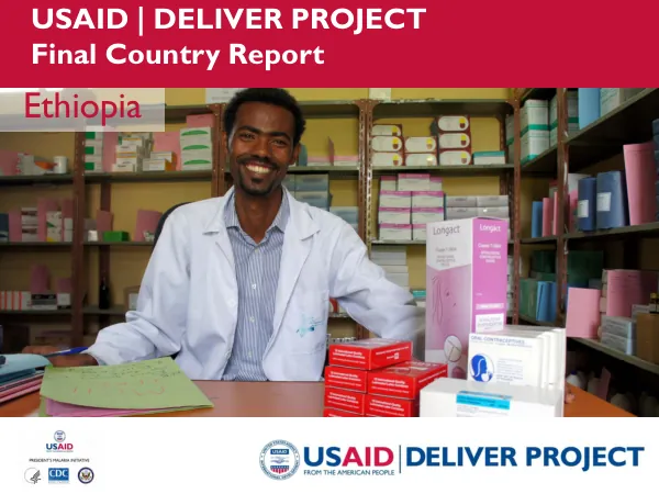 USAID | DELIVER project : final country report, Ethiopia