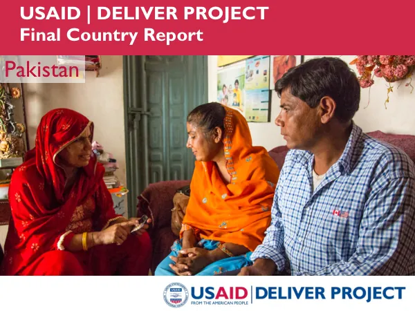 USAID | DELIVER project : final country report, Pakistan