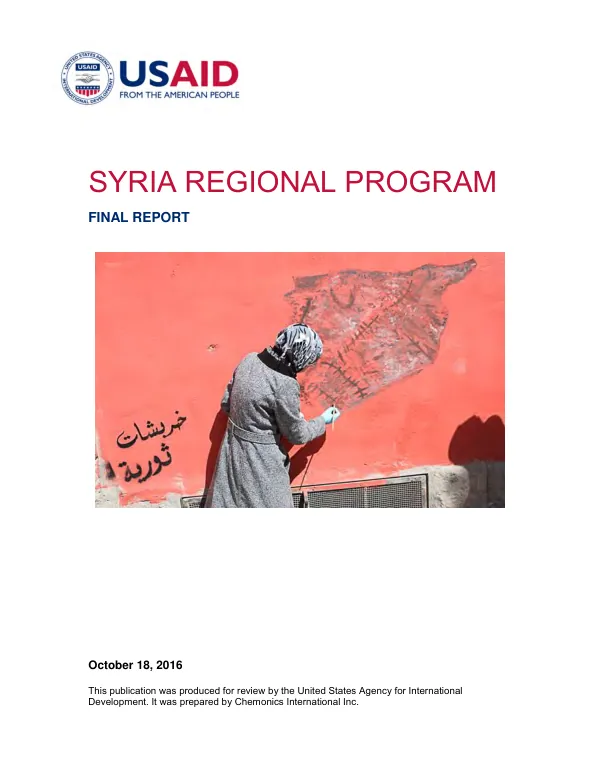 Syria regional program : final report, contract no. AID-DOT-I-00-08-00033, task order no. AID-OAA-TO-13-00003