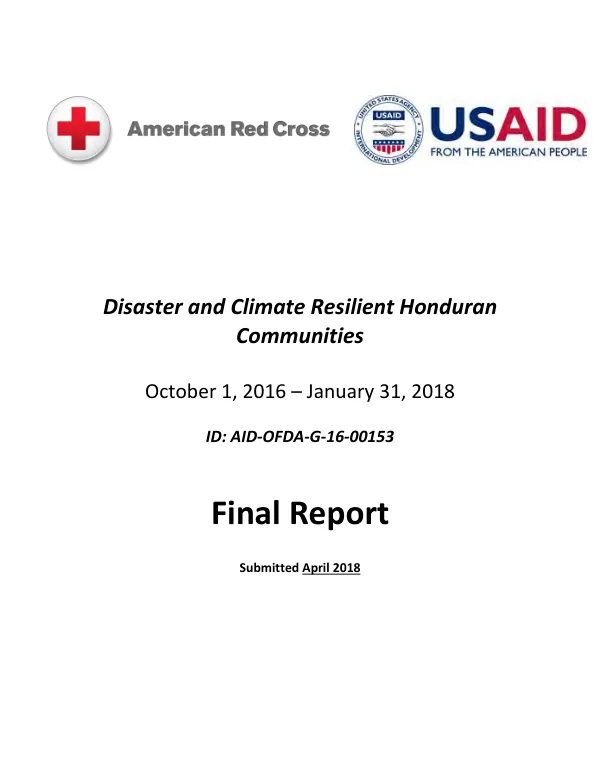 Final report : disaster and climate resilient Honduran communities, October 1, 2016 - January 31, 2018, ID : AID-OFDA-G-16-00153