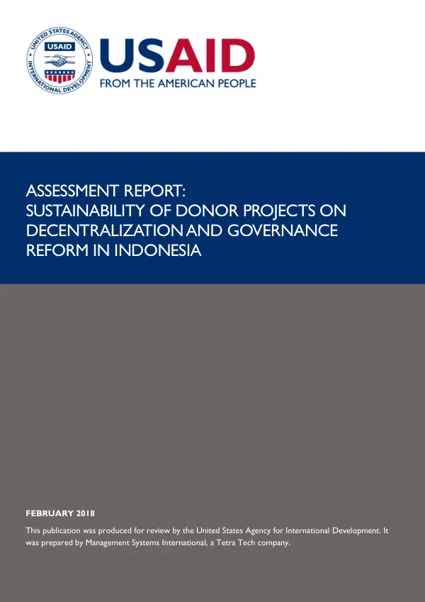 Assessment report : sustainability of donor projects on decentralization and governance reform in Indonesia